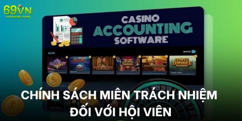 Hội viên cũng được miễn trừ trách nhiệm 69vn khi tham gia